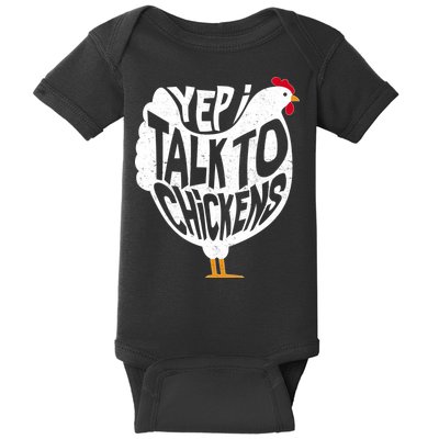 Yep I Talk To Chickens Baby Bodysuit