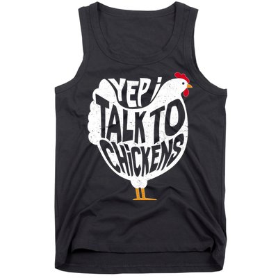 Yep I Talk To Chickens Tank Top