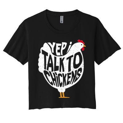 Yep I Talk To Chickens Crop Top