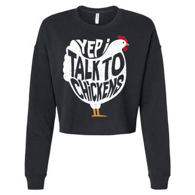 Yep I Talk To Chickens Cropped Pullover Crew