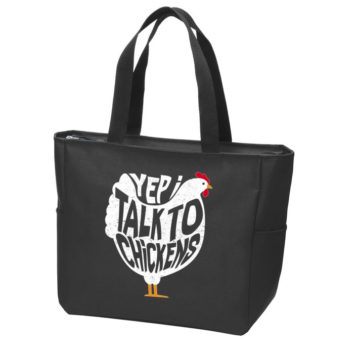 Yep I Talk To Chickens Zip Tote Bag