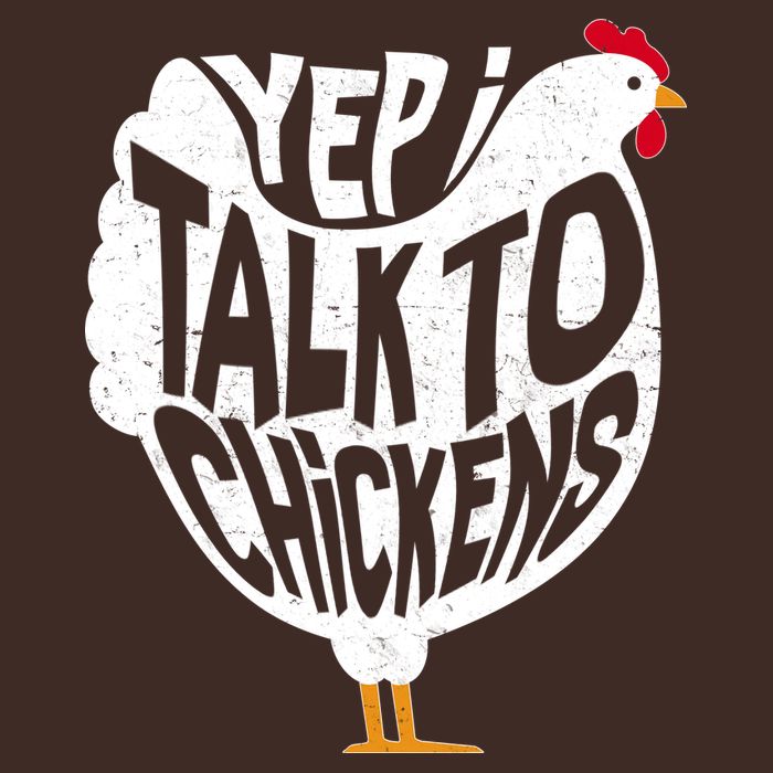 Yep I Talk To Chickens T-Shirt