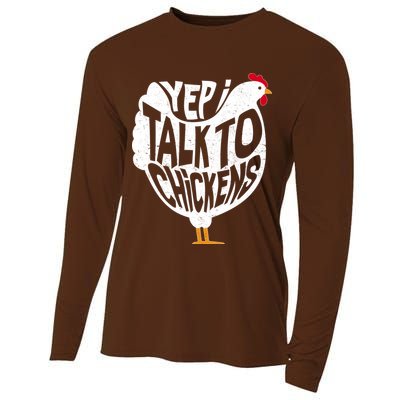 Yep I Talk To Chickens Cooling Performance Long Sleeve Crew