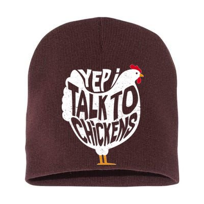 Yep I Talk To Chickens Short Acrylic Beanie