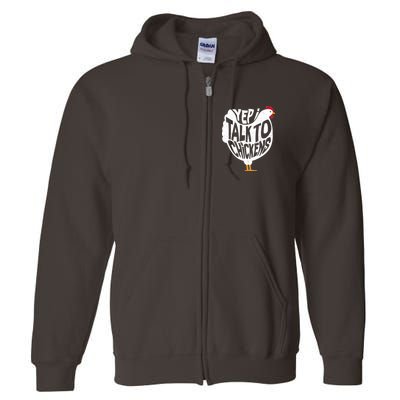 Yep I Talk To Chickens Full Zip Hoodie