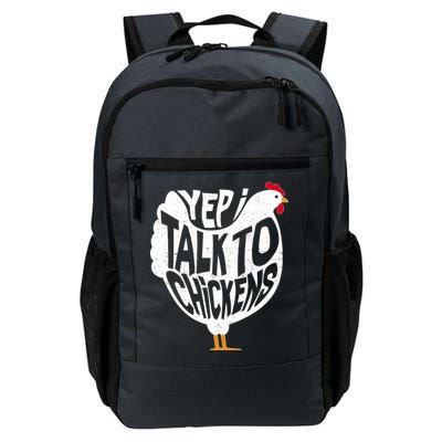 Yep I Talk To Chickens Daily Commute Backpack