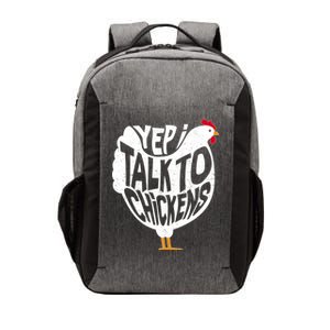 Yep I Talk To Chickens Vector Backpack