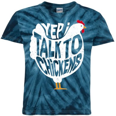 Yep I Talk To Chickens Kids Tie-Dye T-Shirt