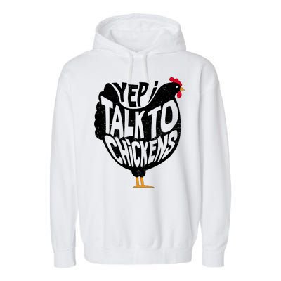 Yep I Talk To Chickens Garment-Dyed Fleece Hoodie