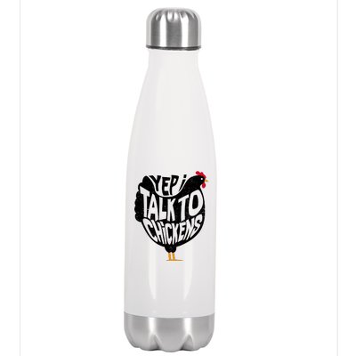 Yep I Talk To Chickens Stainless Steel Insulated Water Bottle