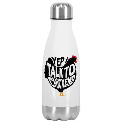 Yep I Talk To Chickens Stainless Steel Insulated Water Bottle