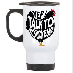 Yep I Talk To Chickens Stainless Steel Travel Mug