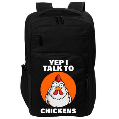 Yep I Talk To Chickens Funny Impact Tech Backpack