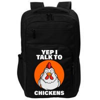 Yep I Talk To Chickens Funny Impact Tech Backpack