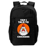 Yep I Talk To Chickens Funny Backpack