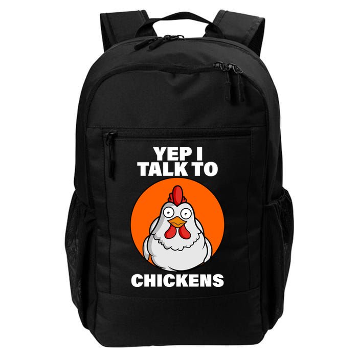 Yep I Talk To Chickens Funny Backpack