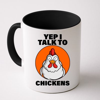 Yep I Talk To Chickens Funny Mug