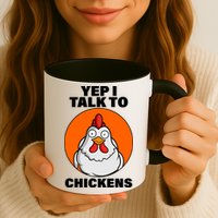 Yep I Talk To Chickens Funny Mug