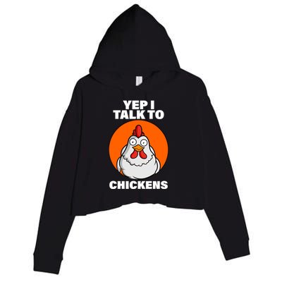 Yep I Talk To Chickens Funny Crop Fleece Hoodie