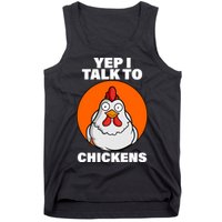 Yep I Talk To Chickens Funny Tank Top