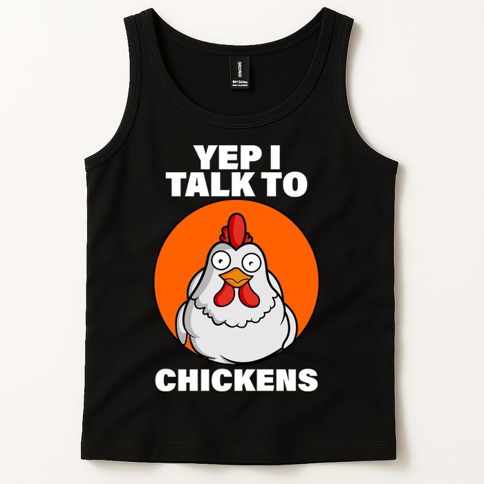 Yep I Talk To Chickens Funny Tank Top