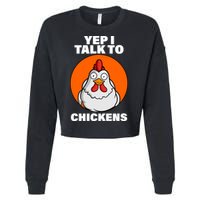 Yep I Talk To Chickens Funny Cropped Pullover Crew