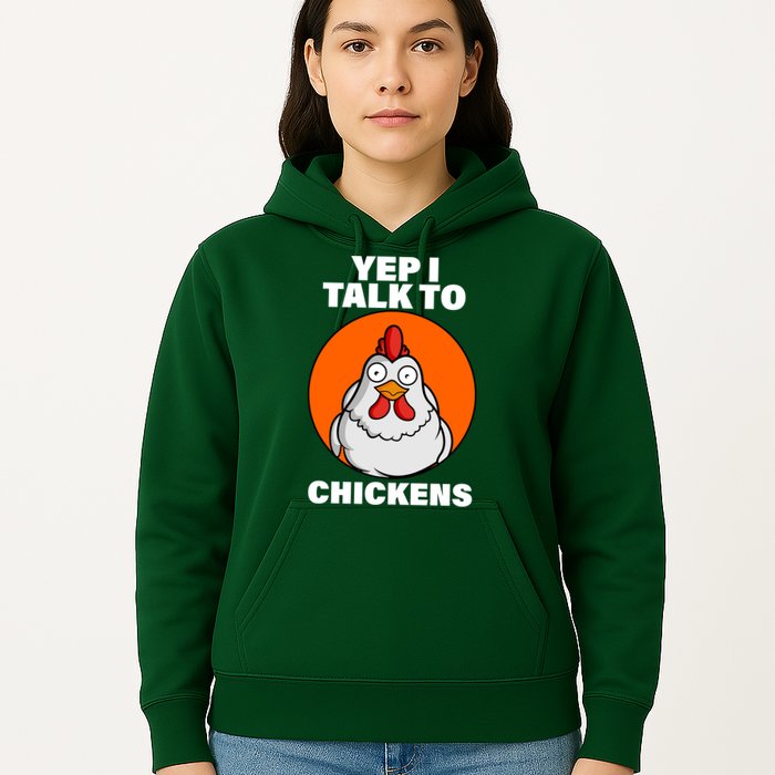 Yep I Talk To Chickens Funny Hoodie