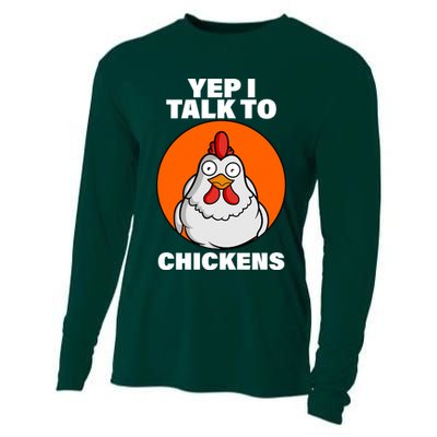 Yep I Talk To Chickens Funny Cooling Performance Long Sleeve Crew