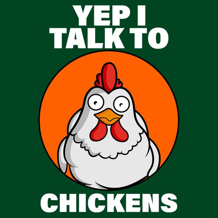 Yep I Talk To Chickens Funny Premium T-Shirt