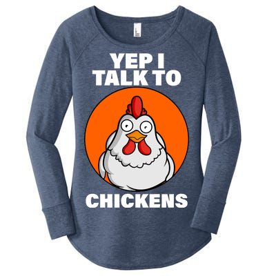 Yep I Talk To Chickens Funny Women's Perfect Tri Tunic Long Sleeve Shirt