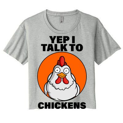 Yep I Talk To Chickens Funny Women's Crop Top Tee