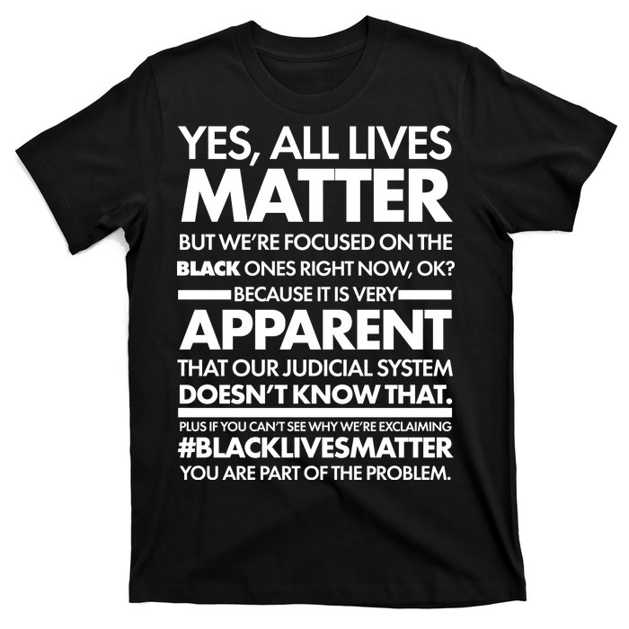 Yes All Live Matter Focus On The Black Ones Now T-Shirt