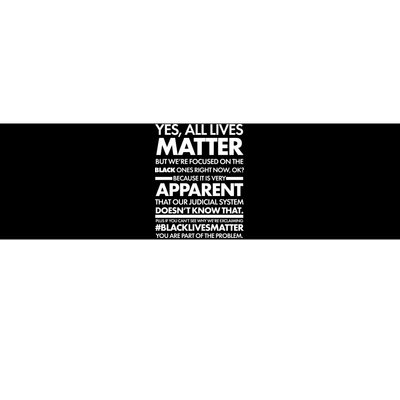 Yes All Live Matter Focus On The Black Ones Now Bumper Sticker