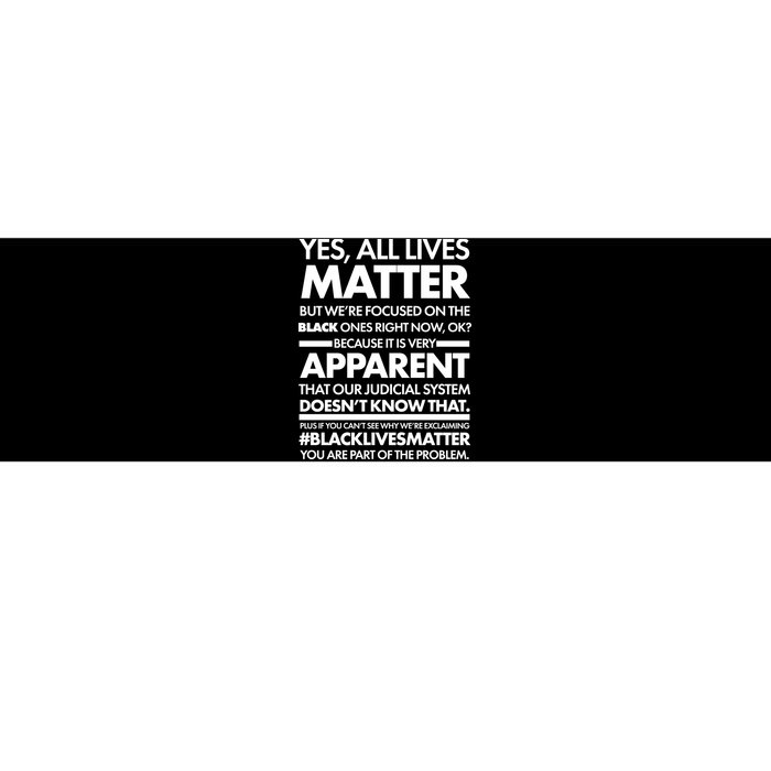 Yes All Live Matter Focus On The Black Ones Now Bumper Sticker