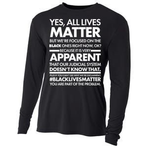 Yes All Live Matter Focus On The Black Ones Now Cooling Performance Long Sleeve Crew