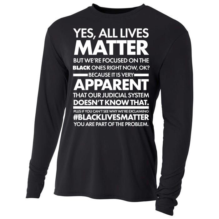 Yes All Live Matter Focus On The Black Ones Now Cooling Performance Long Sleeve Crew