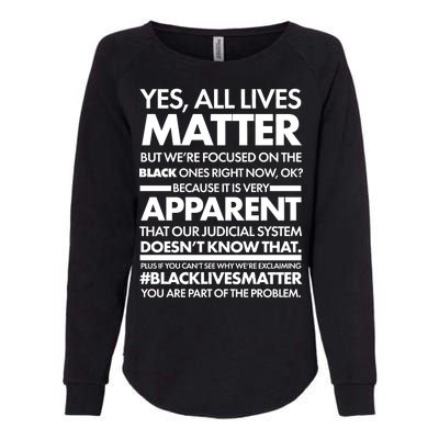 Yes All Live Matter Focus On The Black Ones Now Womens California Wash Sweatshirt