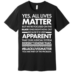 Yes All Live Matter Focus On The Black Ones Now Premium T-Shirt