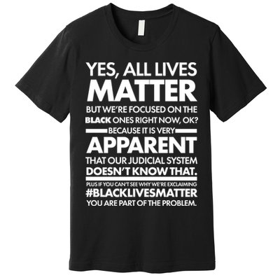 Yes All Live Matter Focus On The Black Ones Now Premium T-Shirt