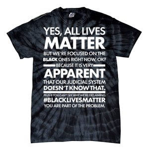 Yes All Live Matter Focus On The Black Ones Now Tie-Dye T-Shirt