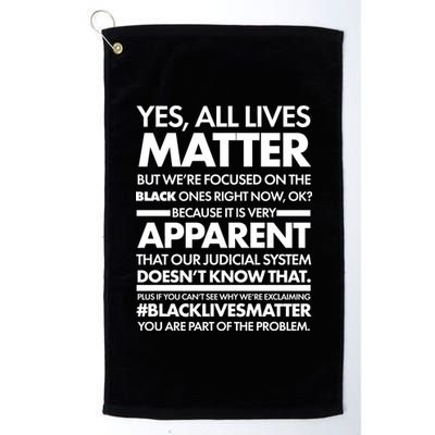 Yes All Live Matter Focus On The Black Ones Now Platinum Collection Golf Towel