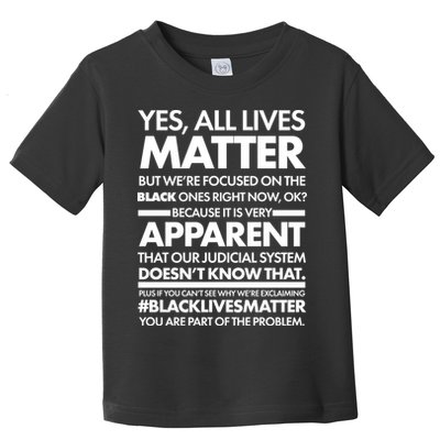 Yes All Live Matter Focus On The Black Ones Now Toddler T-Shirt
