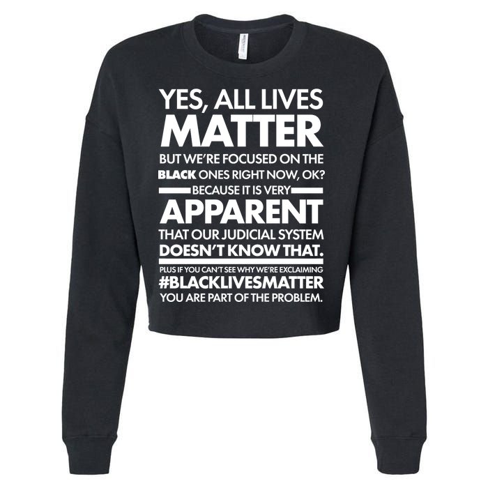 Yes All Live Matter Focus On The Black Ones Now Cropped Pullover Crew