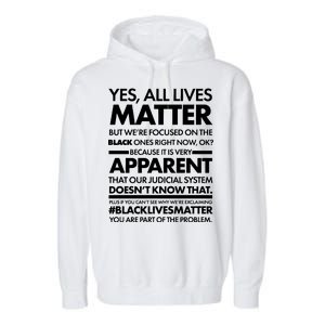 Yes All Live Matter Focus On The Black Ones Now Garment-Dyed Fleece Hoodie