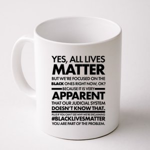 Yes All Live Matter Focus On The Black Ones Now Coffee Mug