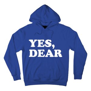 Yes Dear Funny Husband And Wife Hoodie