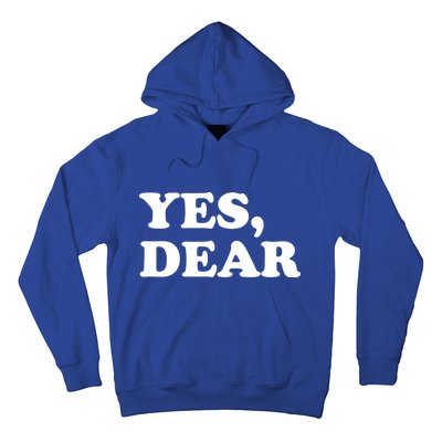 Yes Dear Funny Husband And Wife Hoodie