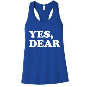 Yes Dear Funny Husband And Wife Women's Racerback Tank