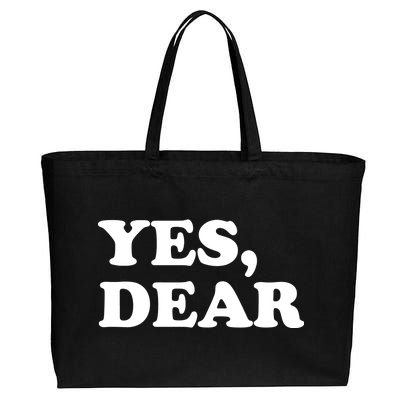 Yes Dear Funny Husband And Wife Cotton Canvas Jumbo Tote