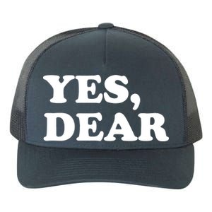 Yes Dear Funny Husband And Wife Yupoong Adult 5-Panel Trucker Hat